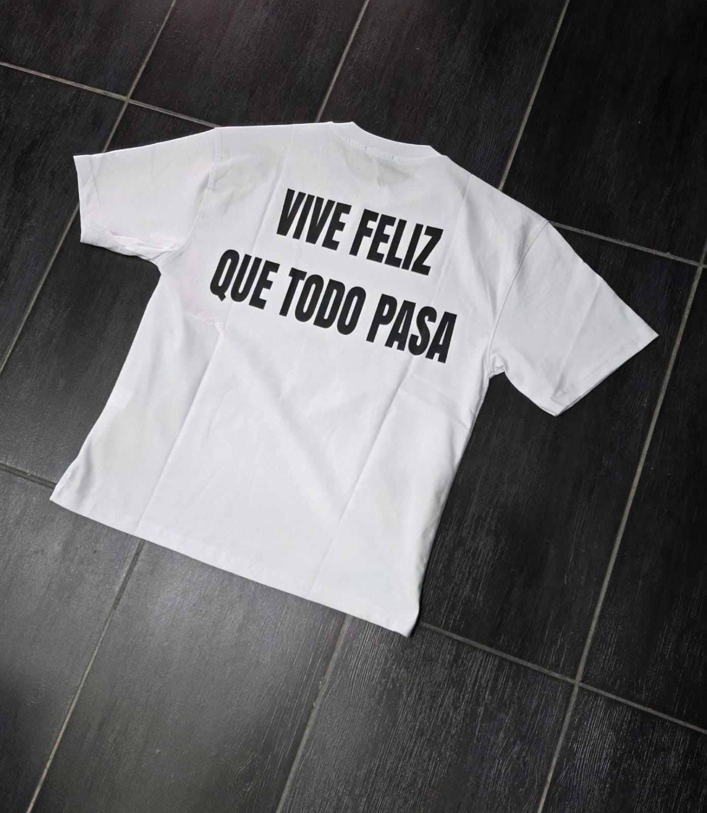 T-Shirt mod VIVE FELIZ