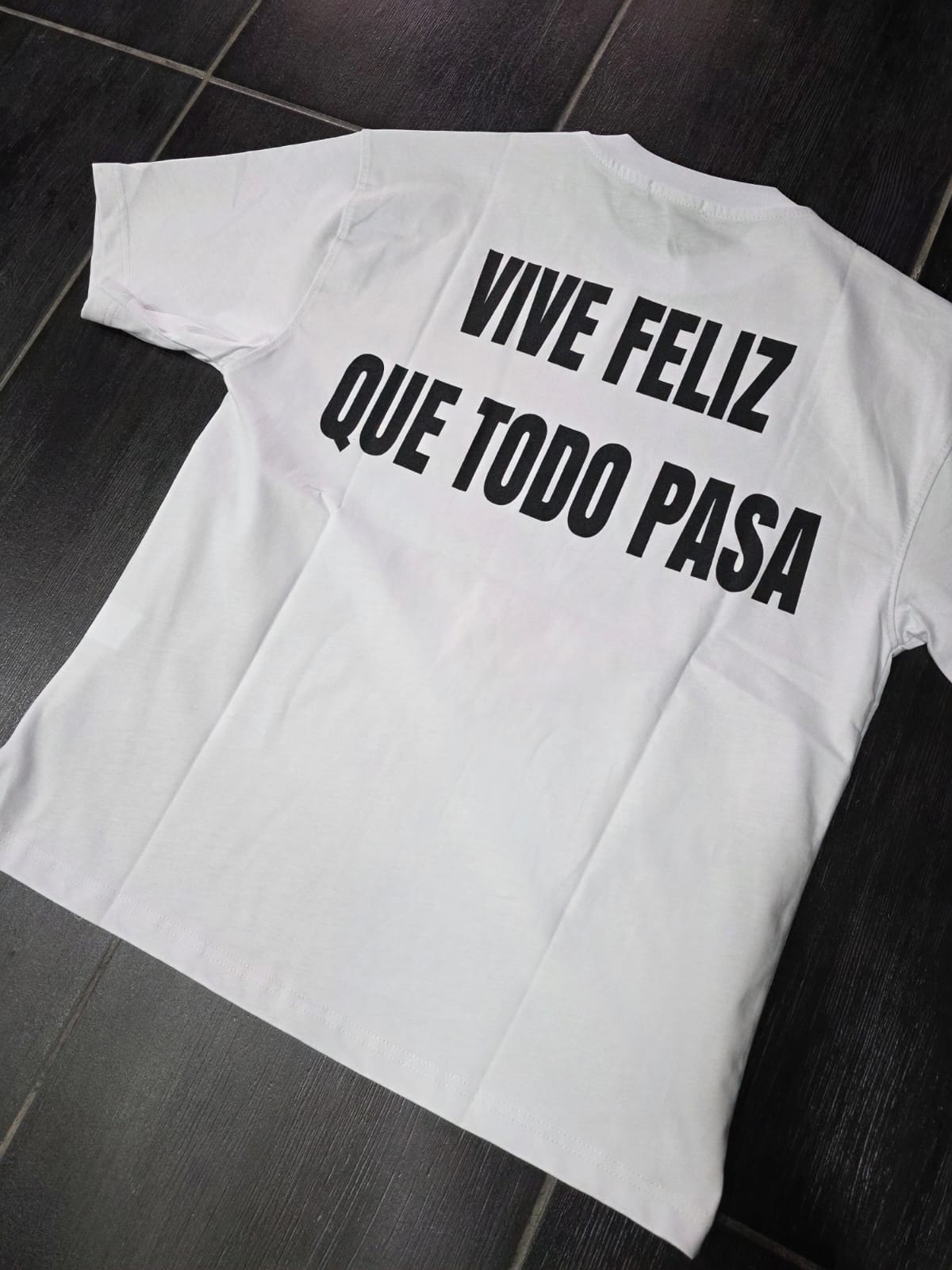 T-Shirt mod VIVE FELIZ