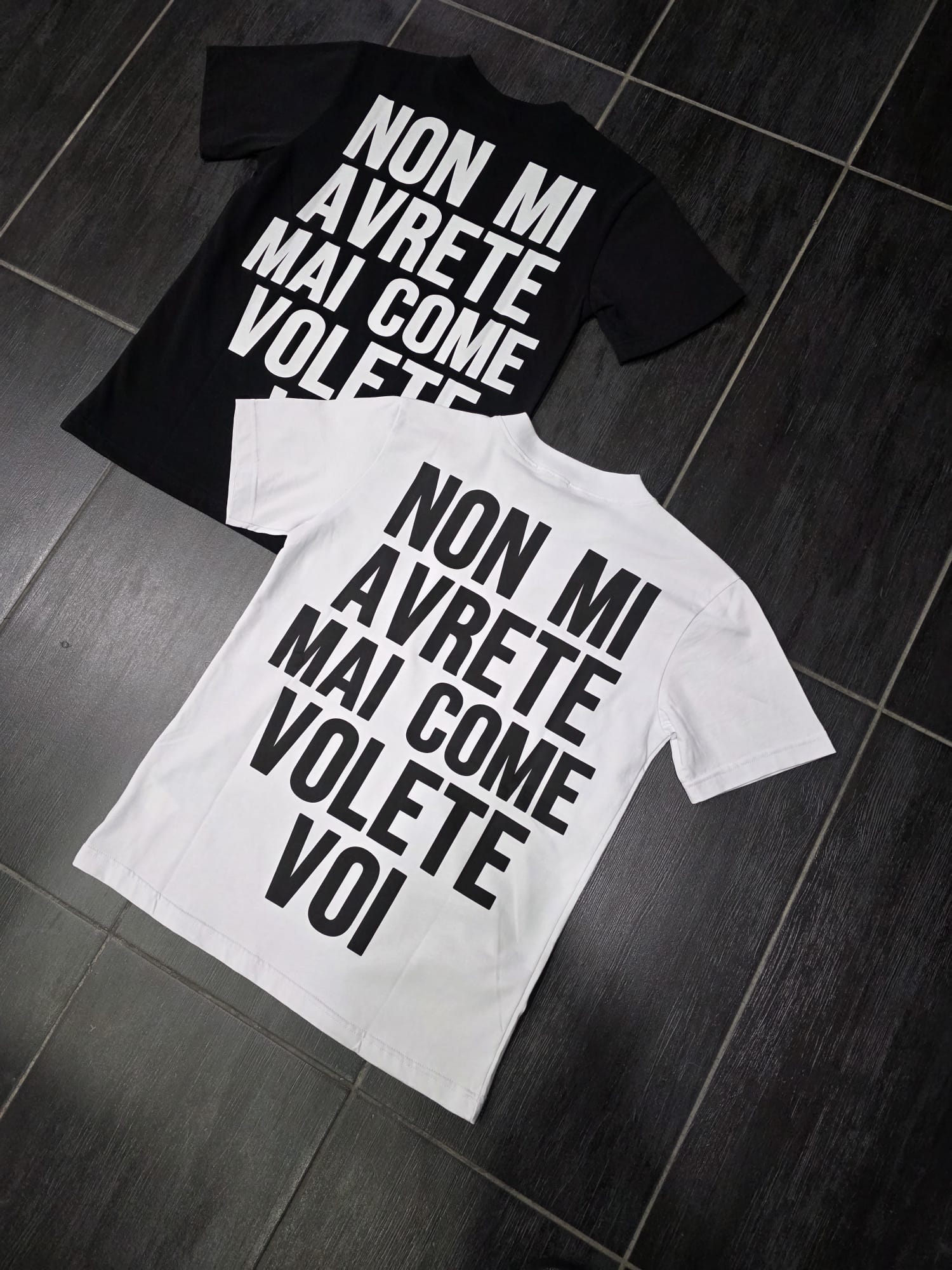 T-Shirt mod NON MI AVRETE MAI