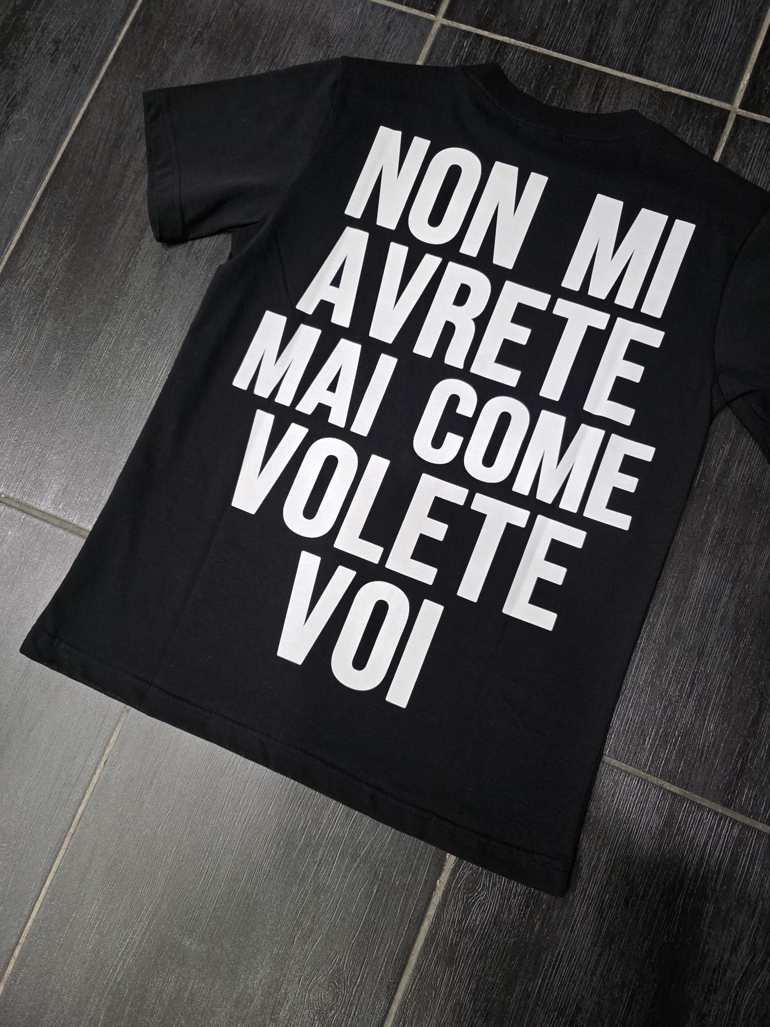 T-Shirt mod NON MI AVRETE MAI