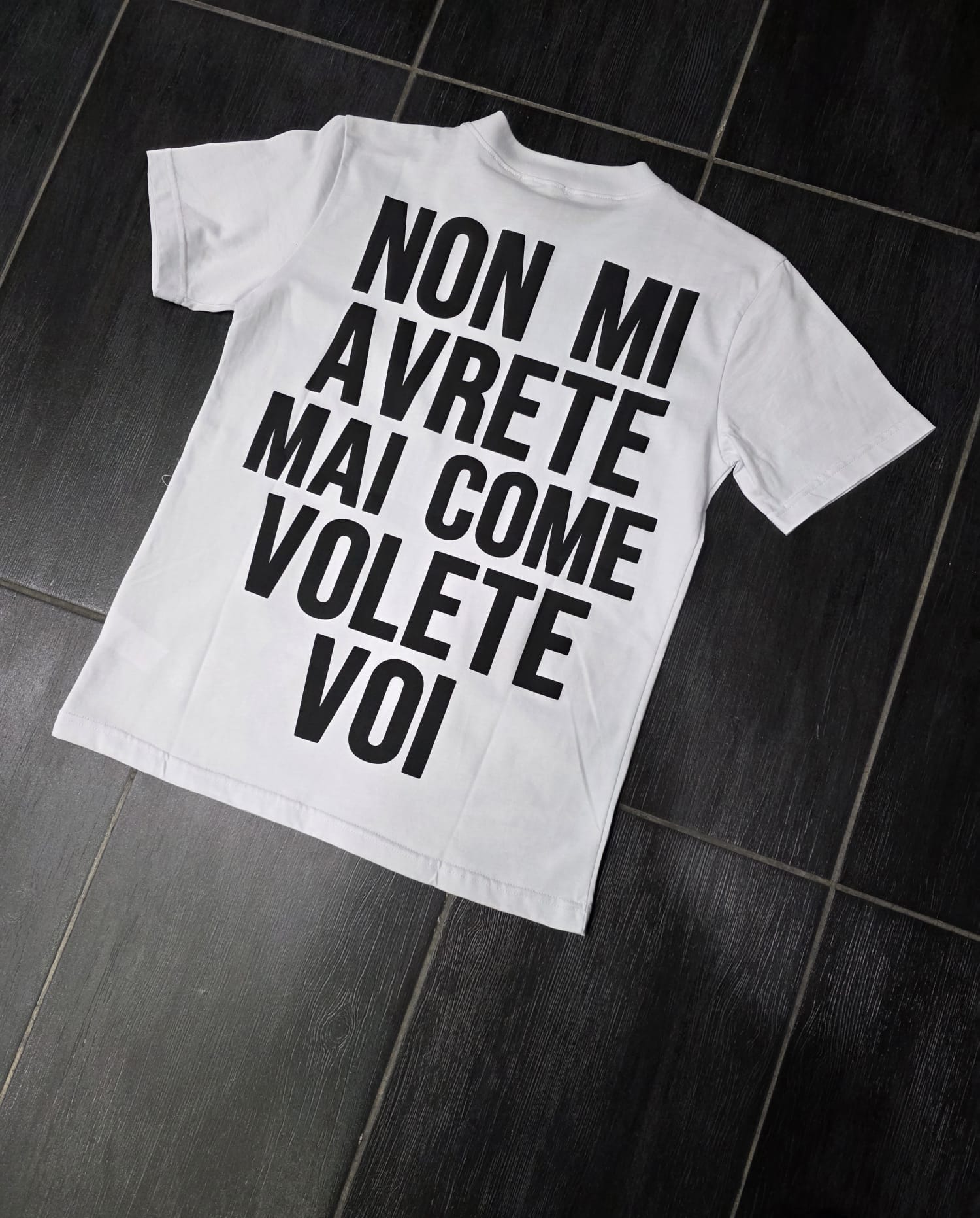 T-Shirt mod NON MI AVRETE MAI